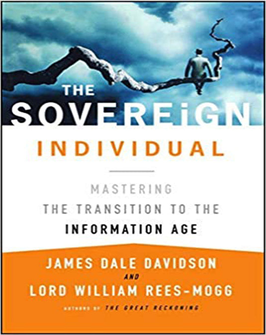 The Sovereign Individual: Mastering the Transition to the Information Age eBook cover