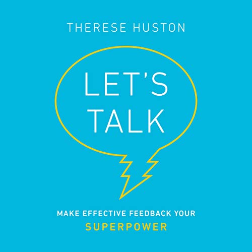 Let's Talk: Make Effective Feedback Your Superpower eBook cover