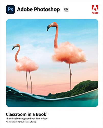 Adobe Photoshop Classroom in a Book (2021 release) Kindle Edition