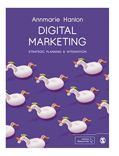 Digital Marketing: Strategic Planning & Integration 1st Edition