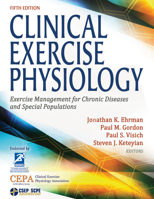 Clinical Exercise Physiology: Exercise Management for Chronic Diseases and Special Populations eBook cover