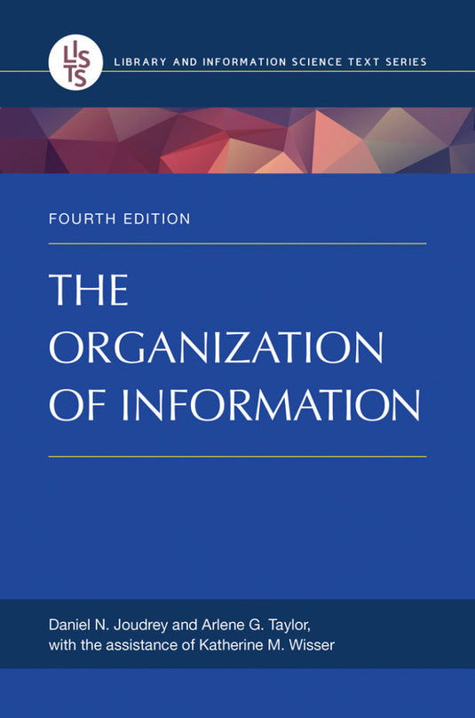 The Organization of Information (Library and Information Science) eBook cover