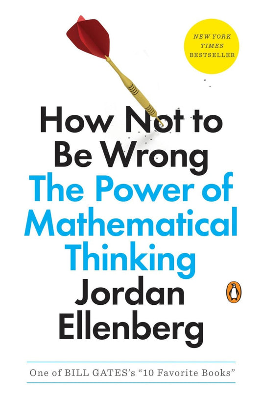 How Not to Be Wrong The Power of Mathematical Thinking eBook cover