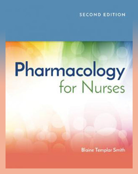Pharmacology for Nurses 2nd Edition