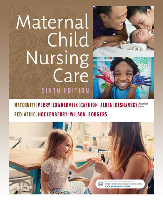 Study Guide for Maternal Child Nursing Care - Elsevier eBook on VitalSource 6th Edition