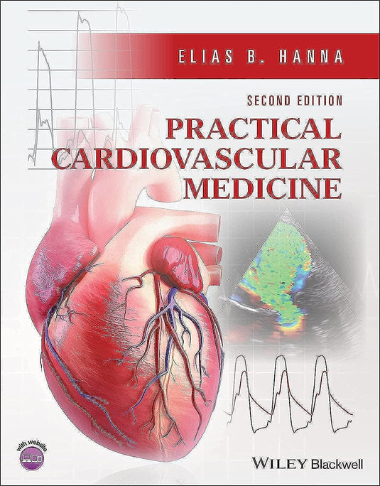 Practical Cardiovascular Medicine (2nd ed.)
