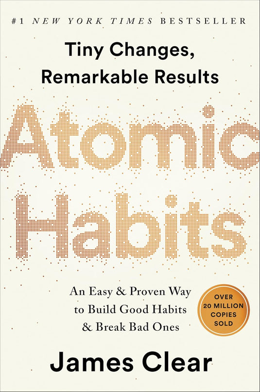 Atomic Habits: An Easy & Proven Way to Build Good Habits & Break Bad Ones eBook cover