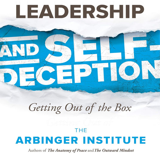 Leadership and Self-Deception: Getting Out of the Box eBook cover