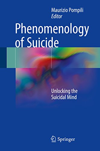 Phenomenology of Suicide: Unlocking the Suicidal Mind 1st ed. 2018 Edition, Kindle Edition
