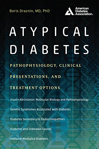 Atypical Diabetes: Pathophysiology, Clinical Presentations, and Treatment Options Kindle Edition