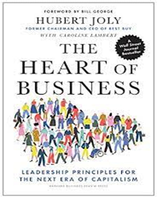 The Heart of Business: Leadership Principles for the Next Era of Capitalism eBook cover