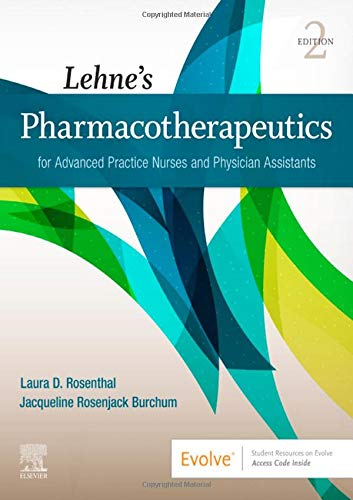 Lehne’s Pharmacotherapeutics for Advanced Practice Nurses and Physician Assistan