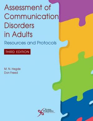 Assessment of Communication Disorders in Adults (Resources and Protcols) 2nd Edi