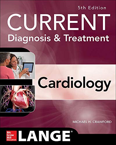 Current Diagnosis and Treatment Cardiology, Fifth Edition 5th Edition