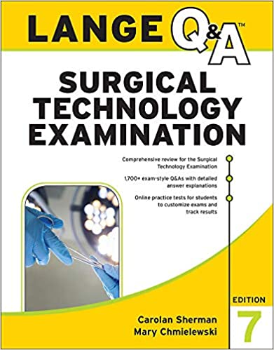 LANGE Q&A Surgical Technology Examination, 7th Edition