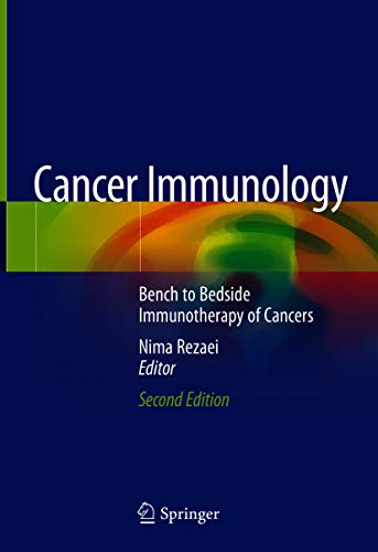 CANCER IMMUNOLOGY : bench to bedside immunotherapy of cancers 2nd Edition
