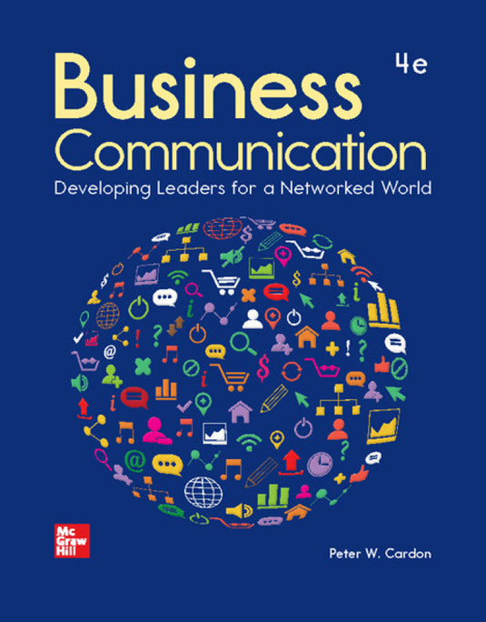 Business Communication Developing Leaders for a Networked World (Peter Cardon)