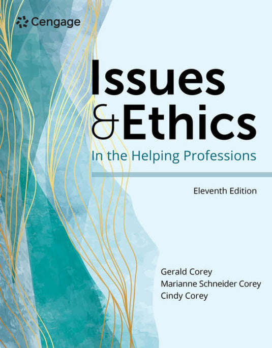 Issues and Ethics in the Helping Professions (MindTap Course List) 11th Edition