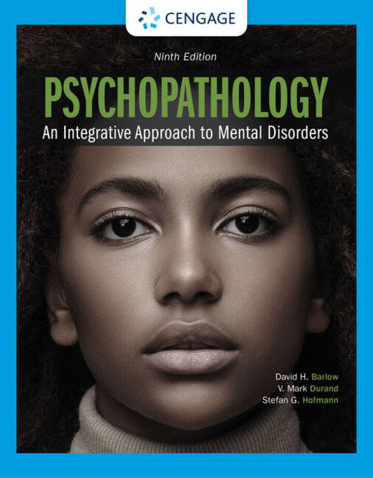 Psychopathology: An Integrative Approach to Mental Disorders (MindTap Course List) 9th Edition