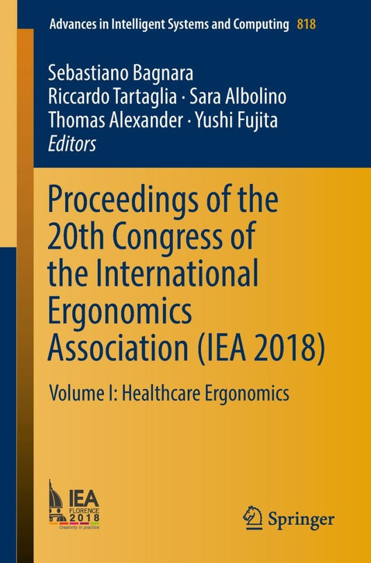 Proceedings of the 20th Congress of the International Ergonomics Association (IEA 2018) Volume I: Healthcare Ergonomic