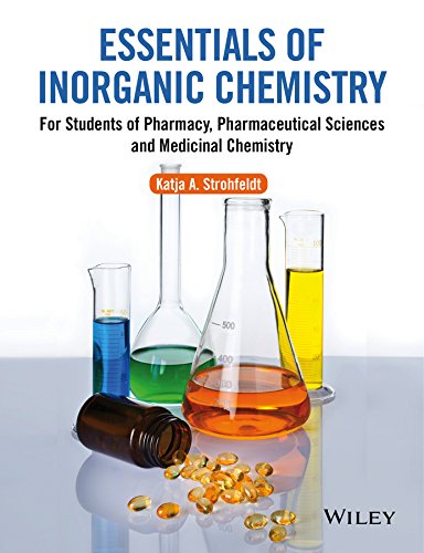 Essentials of Inorganic Chemistry: For Students of Pharmacy, Pharmaceutical Sciences and Medicinal Chemistry 1st Edition, Kindle Edition